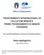 TRASFERIMENTI INTERNAZIONALI DI CALCIATORI MINORI E PRIMO TESSERAMENTO DI MINORI STRANIERI