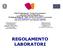 REGOLAMENTO LABORATORI