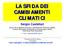 LA SFIDA DEI CAMBIAMENTI CLIMATICI