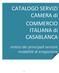 CATALOGO SERVIZI CAMERA di COMMERCIO ITALIANA di CASABLANCA. sintesi dei principali servizie modalità di erogazione