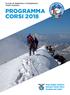 Scuola di Alpinismo e Scialpinismo Vanni Vuattolo. programma corsi Club Alpino Italiano Sezione Monte Nero Cividale del Friuli