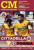 CITTADELLA FOGGIA SABATO 28 APRILE CITTADELLA MAGAZINE ore. 38 a GIORNATA Stadio Pier Cesare Tombolato