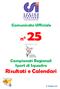 Comitato Regionale della Sicilia. -Comunicato Ufficiale. n 25. Campionati Regionali Sport di Squadra Risultati e Calendari