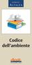 C O D I C I Codice dell ambiente