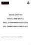 REGOLAMENTO PER LA DISCIPLINA DELLA VIDEOSORVEGLIANZA SUL TERRITORIO COMUNALE