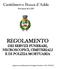 REGOLAMENTO. Castelnuovo Bocca d Adda Provincia di LODI DEI SERVIZI FUNERARI, NECROSCOPICI, CIMITERIALI E DI POLIZIA MORTUARIA