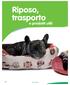 Riposo, trasporto. e prodotti utili.