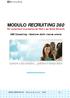 MODULO RECRUITING 360 Per aumentare la presenza sul Web e sui Social Network