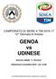 CAMPIONATO DI SERIE A TIM ^ Giornata di Andata. GENOA vs UDINESE. Genova, Stadio L. Ferraris. Domenica 6 novembre ore 15.