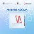 Progetto AUSILIA ASSISTED UNIT FOR SIMULATING INDEPENDENT LIVING ACTIVITIES