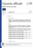 Gazzetta ufficiale dell'unione europea L 170. Legislazione. Atti non legislativi. 60 o anno. Edizione in lingua italiana. 1 o luglio 2017.