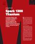 Spark 1300 Titanium. Spark è una linea ben conosciuta tra