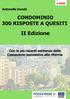 CONDOMINIO 300 RISPOSTE A QUESITI. II Edizione