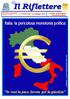 Il Riflettere. Italia: la pericolosa monotonia politica. Se vuoi la pace, lavora per la giustizia ANNO XII- N.5-Maggio 2013