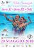 SEZIONE NUOTO SINCRONIZZATO III PROVA - CAMPIONATO INTERREGIONALE SERIE A1 A2 GOLD - L altra piscina in acqua a tutte le età