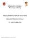 COMUNE DI MURLO Provincia di Siena REGOLAMENTO PER LA GESTIONE DELLE STRADE VICINALI DI USO PUBBLICO