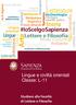 Letterature. ultura. Arte. Filosofia. #IoScelgoSapienza. Lingue. Lettere e Filosofia. Medioevo. Ambiente. Moda Costume. Archeologia. Lingue.