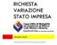 RICHIESTA VARIAZIONE STATO IMPRESA