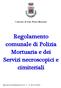 Comune di San Pietro Mosezzo. Regolamento comunale di Polizia Mortuaria e dei Servizi necroscopici e cimiteriali