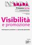 e promozione Brand Exposure, promotional and sponsorship opportunities