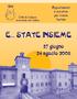 Appuntamenti e iniziative per vivere l estate. Città di Soliera Assessorato alla Cultura E... STATE INSIEME. 27 giugno 24 agosto 2008