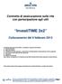 InvestiTIME 3x2. Contratto di assicurazione sulla vita con partecipazione agli utili. Collocamento del 6 febbraio Arca Vita S.p.A.