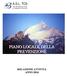 COORDINATORE DEL PIANO LOCALE DELLA PREVENZIONE Dr. Dario ARIELLO DIRETTORE DIPARTIMENTO DI PREVENZIONE