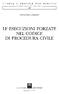 LE ESECUZIONI FORZATE NEL CODICE Dl PROCEDURA CIVILE