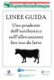 LINEE GUIDA. Uso prudente dell antibiotico nell allevamento bovino da latte