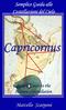 Capricornus. Guida Semplice alle Costellazioni del Cielo. Simple Guide to the Heaven Constellation