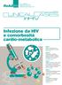 e infezione da HIV e comorbosità cardio-metabolica inhiv files CASO 1 CASO 2 CASO 3 CASO 4 CASO 5