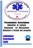 Presentazione Associazione Obbiettivi di Istituto Automezzi ed Attrezzature Volontari e Servizi del progetto. Ambulanze Veterinarie Italia