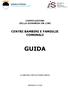 GUIDA CENTRI BAMBINI E FAMIGLIE COMUNALI COMPILAZIONE DELLA DOMANDA ON LINE. COMUNE DI FERRARA Città Patrimonio dell Umanità