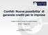 Confidi: Nuove possibilita di garanzia crediti per le imprese