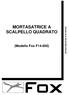 MORTASATRICE A SCALPELLO QUADRATO