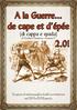 A la Guerre... de cape et d épée 2.0! (di cappa e spada) Un gioco di schermaglie, duelli e avventure nel XVII e XVIII secolo