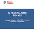 IL FEDERALISMO FISCALE La legge delega n. 42 del 2009 e i decreti legislativi di attuazione