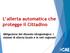 L allerta automatica che protegge il Cittadino. Mitigazione del dissesto idrogeologico: i sistemi di allerta locale e le reti regionali