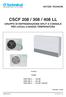 CSCF 208 / 308 / 408 LL GRUPPO DI REFRIGERAZIONE SPLIT A CONSOLE PER LOCALI A BASSA TEMPERATURA