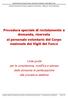 Procedura speciale di reclutamento a domanda, riservata al personale volontario del Corpo nazionale dei Vigili del Fuoco