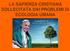 LA SAPIENZA CRISTIANA SOLLECITATA DAI PROBLEMI DI ECOLOGIA UMANA