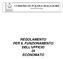 COMUNE DI POJANA MAGGIORE Provincia di Vicenza REGOLAMENTO PER IL FUNZIONAMENTO DELL UFFICIO DI ECONOMATO