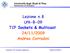 Lezione n.8. TCP Sockets & Multicast 24/11/2009 Andrea Corradini