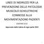 LINEE DI INDIRIZZO PER LA PREVENZIONE DELLE PATOLOGIE MUSCOLO-SCHELETRICHE CONNESSE ALLA MOVIMENTAZIONE PAZIENTI