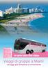tour operator italiano a Miami e Bahamas Viaggi di gruppo a Miami da oggi più semplice e conveniente