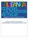 UN IMPEGNO A COMBATTERE LA POVERTÀ ASSOLUTA La richiesta dell Alleanza contro la povertà in Italia al nuovo Governo