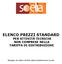 ELENCO PREZZI STANDARD PER ATTIVITÀ TECNICHE NON COMPRESE NELLA TARIFFA DI DISTRIBUZIONE