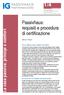 1/4. Passivhaus: requisiti e procedura di certificazione. La casa passiva: principi e comfort. Marco Filippi DICEMBRE 2018