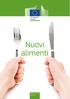 Nuovi alimenti. Salute e sicurezza alimentare