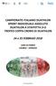 CAMPIONATO ITALIANO DUATHLON SPRINT INDIVIDUALE ASSOLUTO DUATHLON A STAFFETTA 2+2 TROFEO COPPA CRONO DI DUATHLON. 24 e 25 FEBBRAIO 2018
